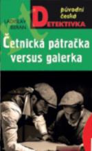 Četnická pátračka versus galérka - Ladislav Beran